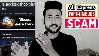 Ali Express AI Reviews Task Job Scam Alert || acciosk.shop scam || aliex part time job scam