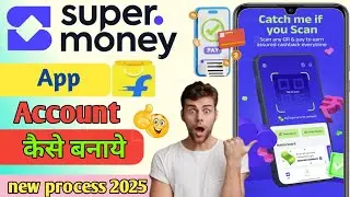 Super Money App Ka Account Kaise Banaye | How To Create Account On Super Money 🤑|5% Cashback on upi