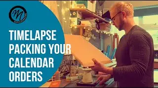 TIMELAPSE PACKING YOUR CALENDAR ORDERS: Getting Your 2021 Calendars processed and ready for shipping
