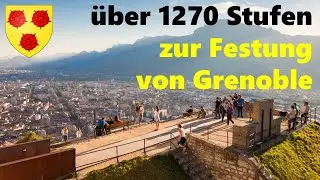 Spektakuläre Wanderung zur Festung von Grenoble
