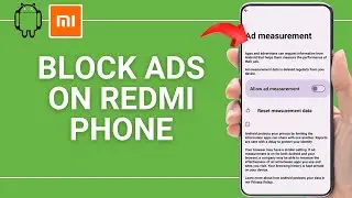 Как заблокировать рекламу на телефоне Redmi