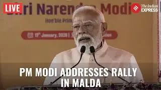 LIVE | PM Narendra Modi Lays Foundation Stone of Multiple Development Projects in Malda, West Bengal