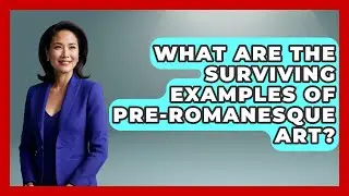What Are The Surviving Examples Of Pre-Romanesque Art? - Europe Through the Ages