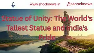 Statue of Unity 🇮🇳 The World&rsquo;s Tallest Statue | India&rsquo;s Pride & Legacy