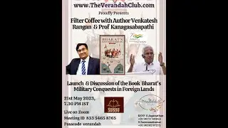 Bharat's Military Conquests in Foreign Lands - Prof Kanagasabapathi interacts with Venkatesh Rangan