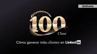 🎉 CLASE Q&A #100 de la Mentoría “Cómo generar más clientes en Linkedin