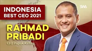Rahmad Pribadi, CEO Pupuk Kaltim - Winter Is Coming - Indonesia Best CEO 2021