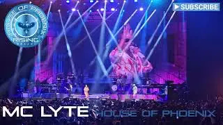 MC LYTE - LIVE - RUFFNECK - HOUSE OF PHOENIX - RAP ARTIST THROWBACK