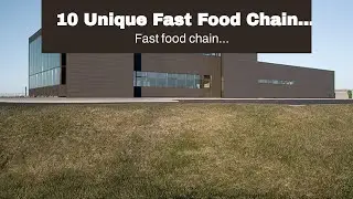 10 Unique Fast Food Chain Restaurant Buildings