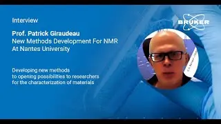 Prof. Patrick Giraudeau: New Methods Development For NMR At Nantes University, France