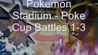Pokemon Stadium - Poke Cup Battles 1-3