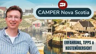 Wohnmobilreise durch Nova Scotia - Erfahrungsbericht, Tipps & Kostenaufstellung | Rent A Camper