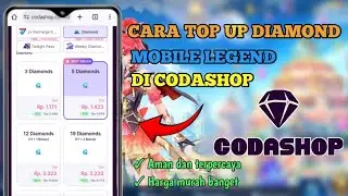 CARA TOP UP DIAMOND MOBILE LEGENDS DARI CODASHOP - CARA TOP UP ML DARI CODASHOP 