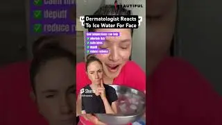 Dermatologist reacts to ice water for face #dermatologist