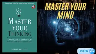 Master Your Thinking in 2025 with Thibaut Meurisse's Latest Audiobook! | Summary & Review