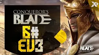 6# FULL ASEDIOS SUBIENDO TROPAS [SEASON 19] - CONQUERORS BLADE