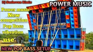 Power music New competition  Pop Bass vibration 2023 @Subha.00
