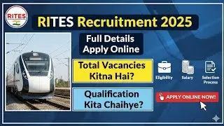 RITES Recruitment 2025 | Apply Online | Total Vacancies & Qualification Details | Full Notification