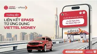 Hướng dẫn li&ecirc;n kết Viettel Money chuyển đổi t&agrave;i khoản giao th&ocirc;ng tr&ecirc;n ứng dụng ePass