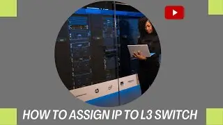 8.How to Assign IP to L3 Switch | CCNA 200-301 | Networkforyou