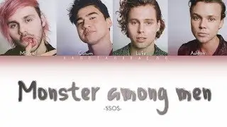 5SOS - Monster Among Men // color coded lyrics
