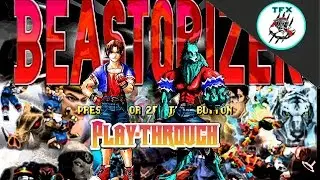 BEASTORIZER /  BLOODY ROAR  (ARCADE VERSION) PLAYTHROUGH [YUGO]