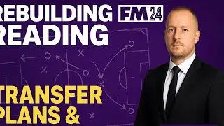 💰 BIG TRANSFER MOVES & MASTER TACTICS! | FM24 Rebuilding Reading Ep 3 | FM24