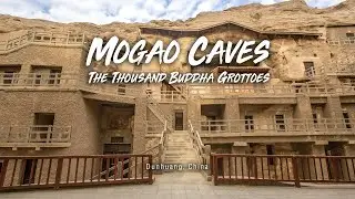 Mogao Caves :  The Thousand Buddha Grottoes