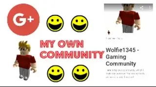 MY OWN GOOGLE PLUS COMMUNITY!