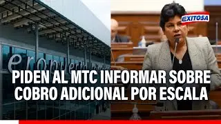 🔴🔵Norma Yarrow pide al MTC informar sobre cobro adicional a pasajeros por escala en aeropuerto
