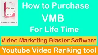 video marketing blaster software | VMB | YouTube Video Ranking Tool | how to buy