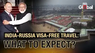India and Russia to Begin Talks on Visa-Free Tourism: Start of a New Era | India Today Global