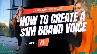 How to Create a Million Dollar Brand Voice with AI