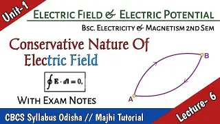 Conservative Nature Of Electric Field #majhibira  CBCS Syllabus Odisha Majhi Tutorial