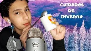 [ASMR] CUIDADOS DE INVERNO 2020