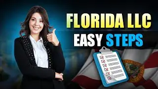 How to Start an LLC in Florida in 2025 (Step-by-Step Guide)