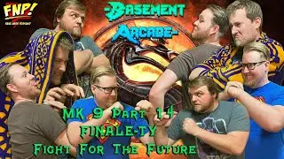 Mortal Kombat 9 Finale-ty: Fight for the Future | Basement Arcade