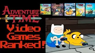 Ranking Every Adventure Time Video Game