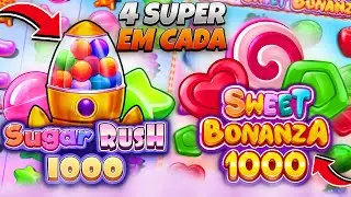 4 SUPER EM CADA ⚡EM BUSCA DO 1000X ⚡ SWEET BONANZA 1000/SUGAR RUSH 1000