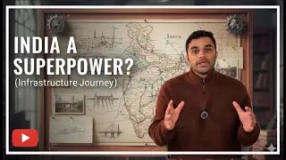 Will India become an economic SUPERPOWER? (Measured through infrastructure)
