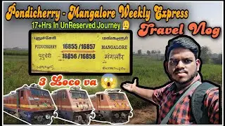 PONDICHERY MANGALORE WEEKLY EXPRESS TRAIN JOURNEY !!! 16857 !!! Total 3 Engine For Our train...
