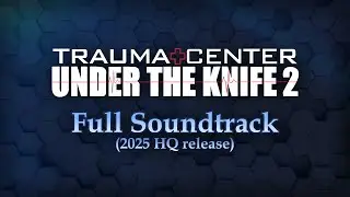 Trauma Center: Under the Knife 2 - Full Soundtrack (2025 high quality release)