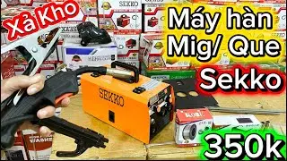 🔴 Tặng 350k/ máy Hàn Mig/ Que Sekko 250_ Siêu Dễ hàn_ Bền bỉ #kobe #sekko #hoangvinh 