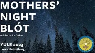 Mothers&rsquo; Night | Norse Pagan Ritual | Yule 2023