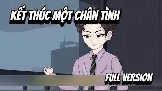 Full VerSion | Kết Thúc Một Chân Tình | Shian•VietSub
