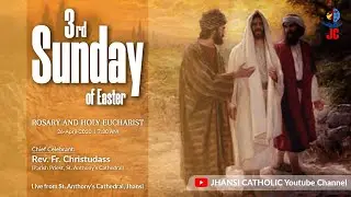 3rd Sunday of Easter II Holy Eucharist II By Rev. Fr. Christudass II Hindi