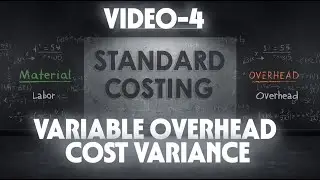 18. Variable Overhead Variance Made Easy | Standard Costing Explained for CA CMA