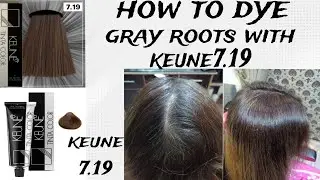 how to dye gray roots at home# how to dye gray hair coverage with fashion shade#keune 7.19#keune5