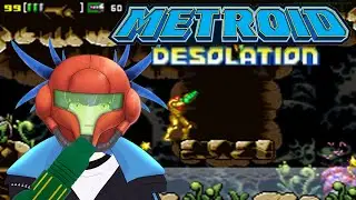 Metroid DESOLATION pt2: Never gonna run around and... desert you [ VTUBER ]