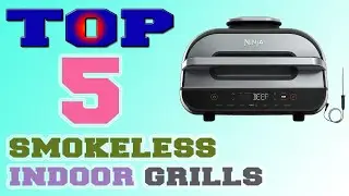 ✅Smokeless Indoor Grill &ndash; Top 5 Best Smokeless Indoor Grills in 2021.